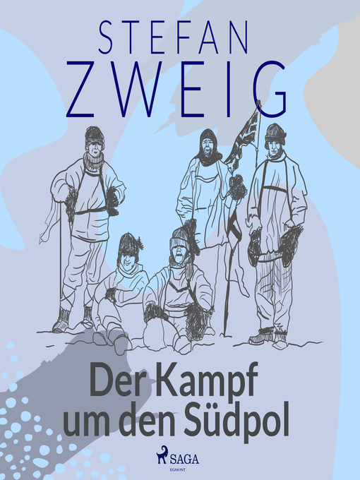 Title details for Der Kampf um den Südpol by Stefan Zweig - Available